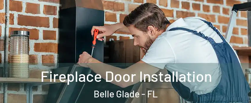  Fireplace Door Installation Belle Glade - FL