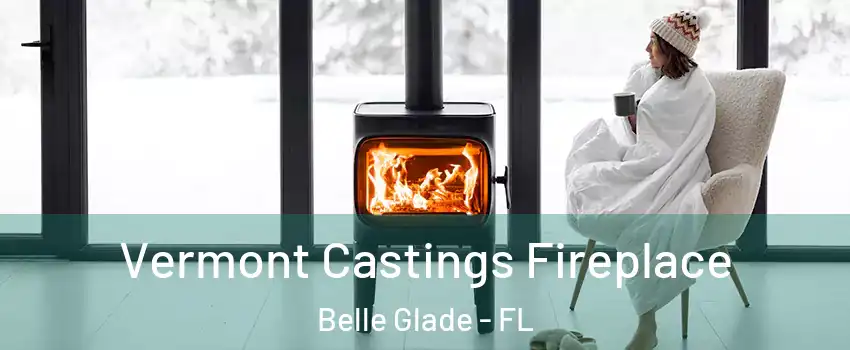  Vermont Castings Fireplace Belle Glade - FL